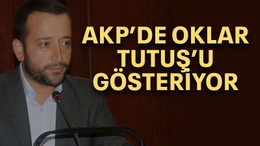 AKP’de oklar Tutuş’u gösteriyor